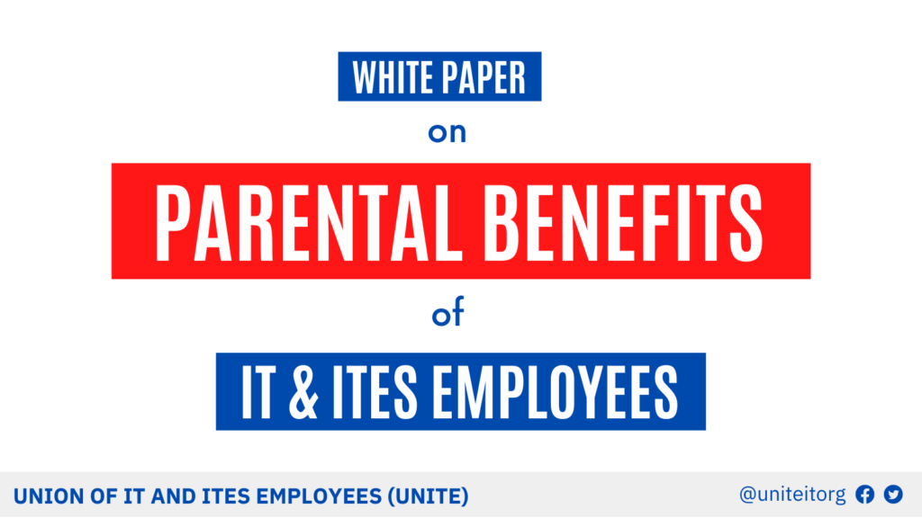 White paper on Parental Benefits of IT and ITES Employees